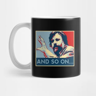 AND SO ON... Mug